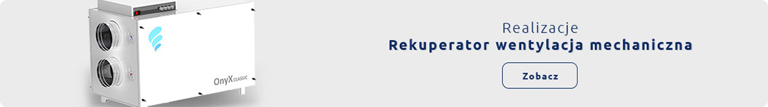 Realizacje Rekuperator Wentylacja mechaniczna
